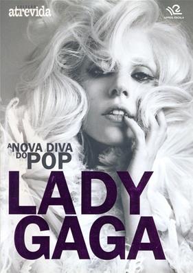 LADY GAGA / LIVRE A NOVA DIVA DO POP / BRESIL 2010