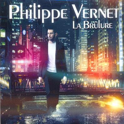PHILIPPE VERNET / LA BRULURE / CD SINGLE 2020