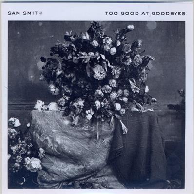 TOO GOOD AT GOODBYES / SAM SMITH / CD SINGLE PROMO / FRANCE 2017