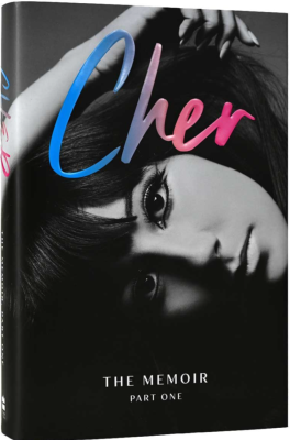 CHER - THE MEMOIR PART I (DELUXE HARDBACK) - UK